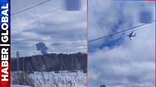 SON DAKİKA! Rusya'nın Askeri Uçağı Böyle Düştü! Dünya Bu Görüntüleri Konuşuyor