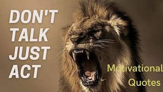 Powerful Motivational Quotes| Lion |Don't Talk Just Act| Inspirational Quotes #shorts #short