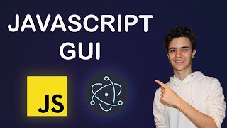 Coding A JavaScript GUI With Electron