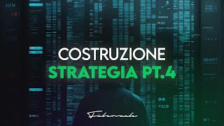 Pillole di valore | Costruire una strategia da zero Pt.4