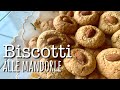 BISCOTTI ALLE. MANDORLE - ricetta senza burro