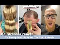 Hairdresser reacts To Funny hair fails and wins compilation on Tik Tok & Reels