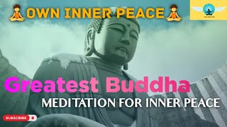 20 minutes Meditation ofGreatest Buddha Music|Relaxation|Own Inner Peace|Calm Music|Positive Energy.