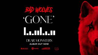 Bad Wolves - Gone (Official Audio)