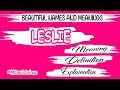 LESLIE name meaning | LESLIE meaning | LESLIE name and meanings | LESLIE means‎ @Awesomvideos2024