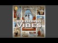 Wedding Vibes (Vocals Only)