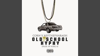 Old School Hyphy (feat. Nef the Pharaoh)