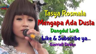 Mengapa Ada Dusta - TASYA ROSMALA _ Lirik