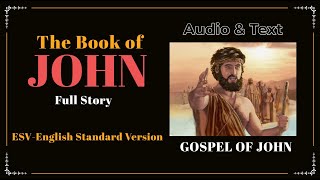 The Book of John (ESV) | Full Audio Bible with Text by Max McLean