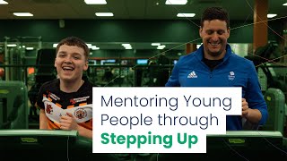 Improving Young People's Futures through Mentoring and Positive Activities – ‘Stepping Up’ Project