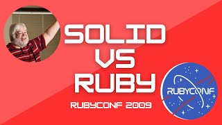 SOLID Principles in Ruby by Jim Weirich -- [RESTORED QUALITY]