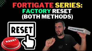 FortiGate Firewall: Factory Reset (Button & CLI Based)