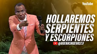 HOLLAREMOS SERPIENTE Y ESCORPIONES | PASTOR ERNESTO CUEVAS