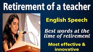 Best Speech on Retirement of a teacher | English Speech on Farewell for Teacher | Farewell speech