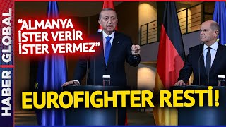 Erdoğan'dan Scholz'a Eurofighter Resti: Bir tek Almanya mı Üretiyor? Çalışmasını Yapar Temin Ederiz