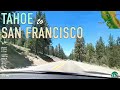 Tahoe to San Francisco Road Trip Timelapse in 4K