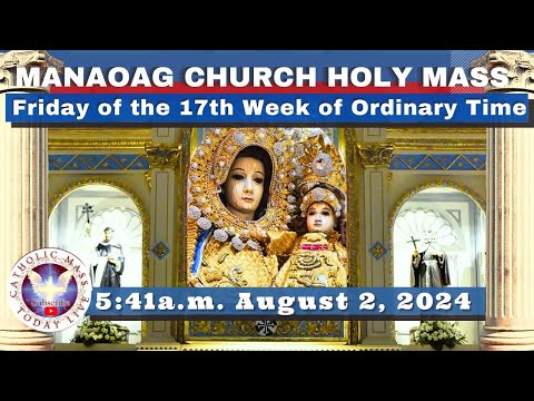 CATHOLIC MASS OUR LADY OF MANAOAG CHURCH LIVE MASS TODAY Aug 2, 2024 5:41a.m. Holy Rosary