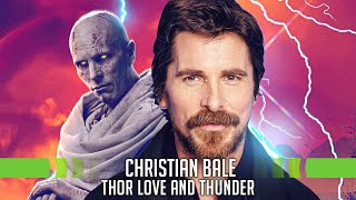Christian Bale on Thor: Love and Thunder, Deleted Scenes, and Taika Waititi