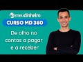 CMD360 Módulo 03 Financeiro - De olho no contas a pagar e a receber - Aula 3