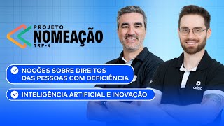 Concurso TRF-4 | Noç. Sobre Direitos PCD + IA e Inovação | Analista e Técnico