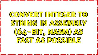 Convert integer to string in assembly (64-bit, NASM) as fast as possible