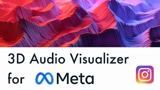 3D Audio Visualizer Tutorial - for Instagram - Meta - Augmentism Tutorial