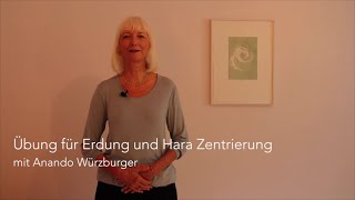 Übung Erdung & Hara Zentrierung mit Anando Würzburger
