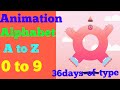 Animation Alphabet A to Z And Numbers 0 to 9 -36Days Of Type.