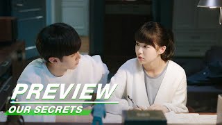 Preview: Zhou Invites Ding To Come To The Same City With Him | Our Secrets | 暗格里的秘密 | iQiyi