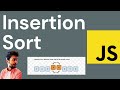 Sorting | Insertion Sort | JS