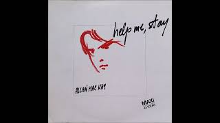 Allan Mac Kay – Help Me, Stay 1986