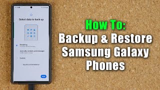 How To Backup and Restore Your Samsung Galaxy Smartphone (Contacts, Messages, Photos, etc)