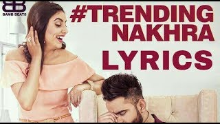 Trending Nakhra (Full lyrics) | Amrit Maan ft. Ginni Kapoor || Latest Song 2018