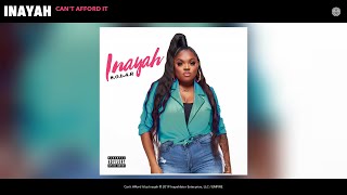 Inayah - Can't Afford It (Audio)