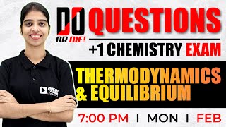 Plus One Chemistry Public Exam | Do or Die Questions | Thermodynamics | Equilibrium | Exam Winner