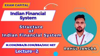 Structure of Indian Financial System | भारतीय वित्तीय प्रणाली की सरंचना Lecture-2| Rahul Jangra | EC