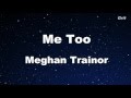 Me Too - Meghan Trainor Karaoke 【No Guide Melody】 Instrumental