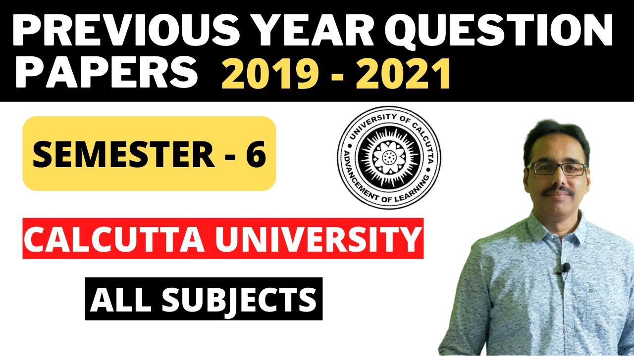 Previous Year Question Papers | Sem-6 | Calcutta University | All ...