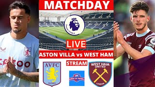Aston Villa vs West Ham Live Stream Premier League EPL Football Match Today 2022 Commentary Score