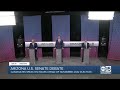 FULL VIDEO: Arizona U.S. Senate debate