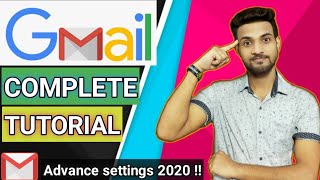 Gmail Complete Tutorial 2020 | Advance Settings