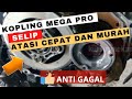 Kopling Selip Mega Pro  |  Atasi Cepat Dan Murah