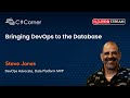 Bringing DevOps to the Database by Steve Jones || SQL Server Virtual Conference