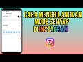 Cara Menghilangkan Mode Senyap Di DM Instagram Terbaru 2024