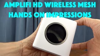 AmpliFI HD Mesh Networking Hands On Thoughts and Results