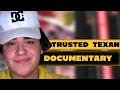 The Rise Of Trusted Texan: Trusted Texan Documentary