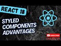 119. Using Styled Components as React Components and its advantages in React App - react18