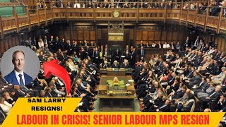 Senior Labour MPs Resign as Starmer Faces New Scandals