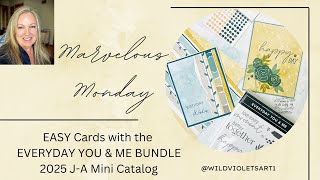 Marvelous Monday – Everyday You \u0026 Me Bundle Cards \u0026 More