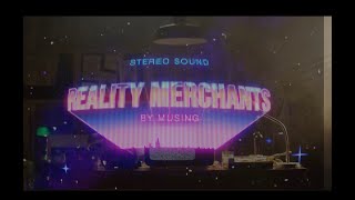 Musing - Reality Merchants